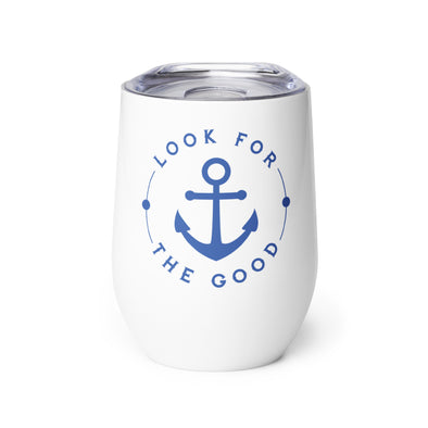 Look For The Good - Wine Tumbler