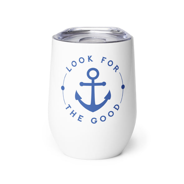 Look For The Good - Wine Tumbler